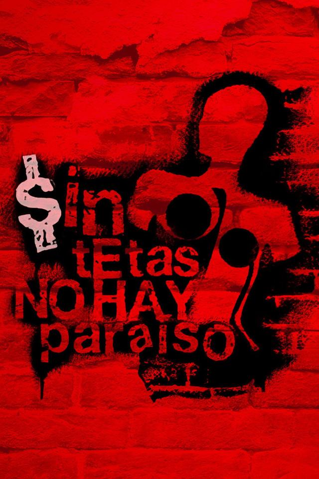 Sin Tetas no hay Paraíso