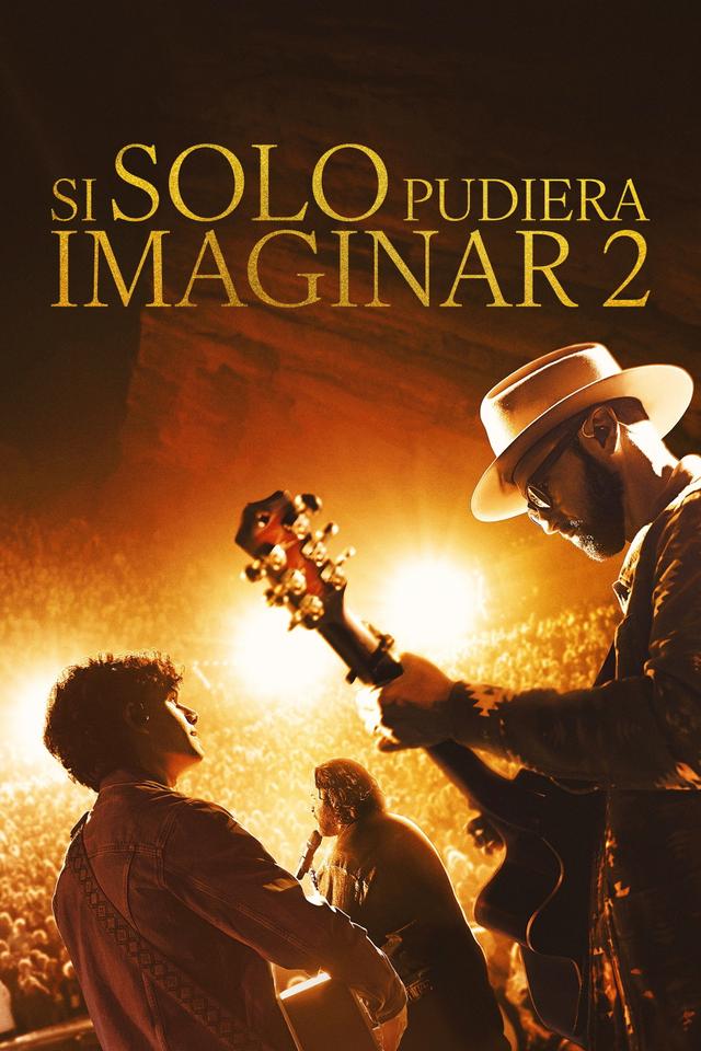 Si solo pudiera imaginar 2
